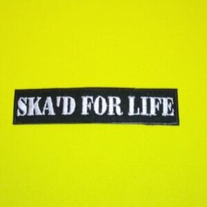Ska'd For Life Patch
